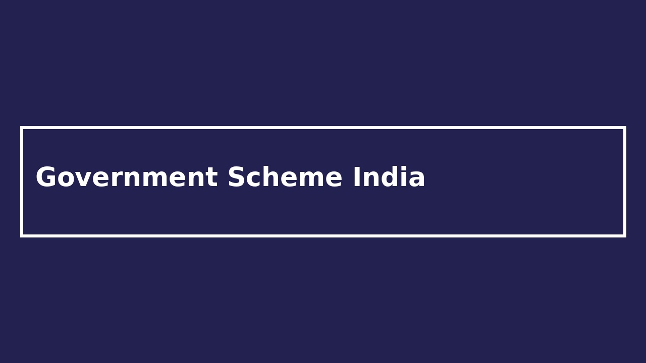 Government Scheme India